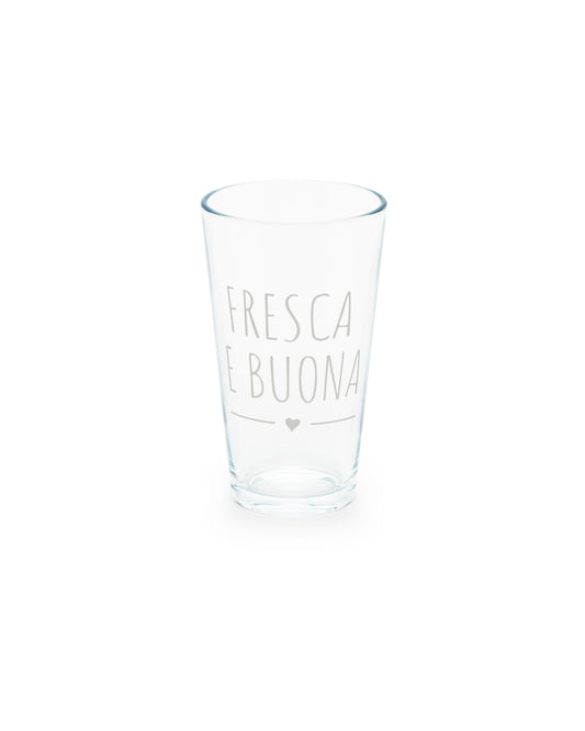 Bicchiere - "Fresca e buona"